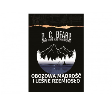 Obozowa mądrość i leśne rzemiosło - praktyczny przewodnik (60 characters)