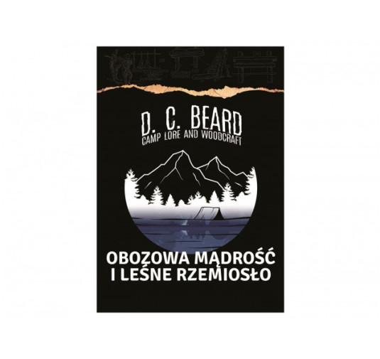 Obozowa mądrość i leśne rzemiosło - praktyczny przewodnik (60 characters)